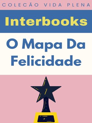 cover image of O Mapa Da Felicidade